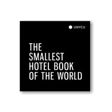 Laden Sie das Bild in den Galerie-Viewer, 2018-2020 THE SMALLEST HOTEL BOOK OF THE WORLD
