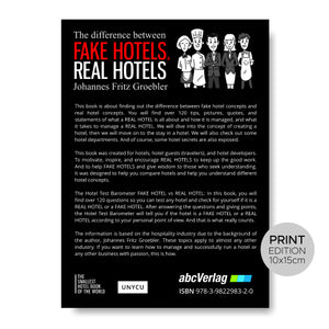 FAKE HOTELS - REAL HOTELS (Print) / The difference between FAKE HOTELS & REAL HOTELS by Johannes Fritz Groebler